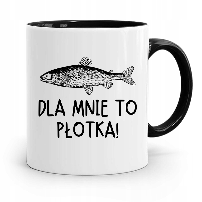 Kubek Czarny Dla Wędkarza Rybak Dla Mnie To Płotka Z Nadrukiem Ze Zdjęciem