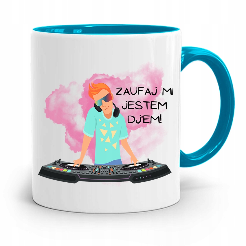 Dla Dja Muzyka Kubek Błękitny Zaufaj Mi Jestem Z Nadrukiem Ze Zdjęciem