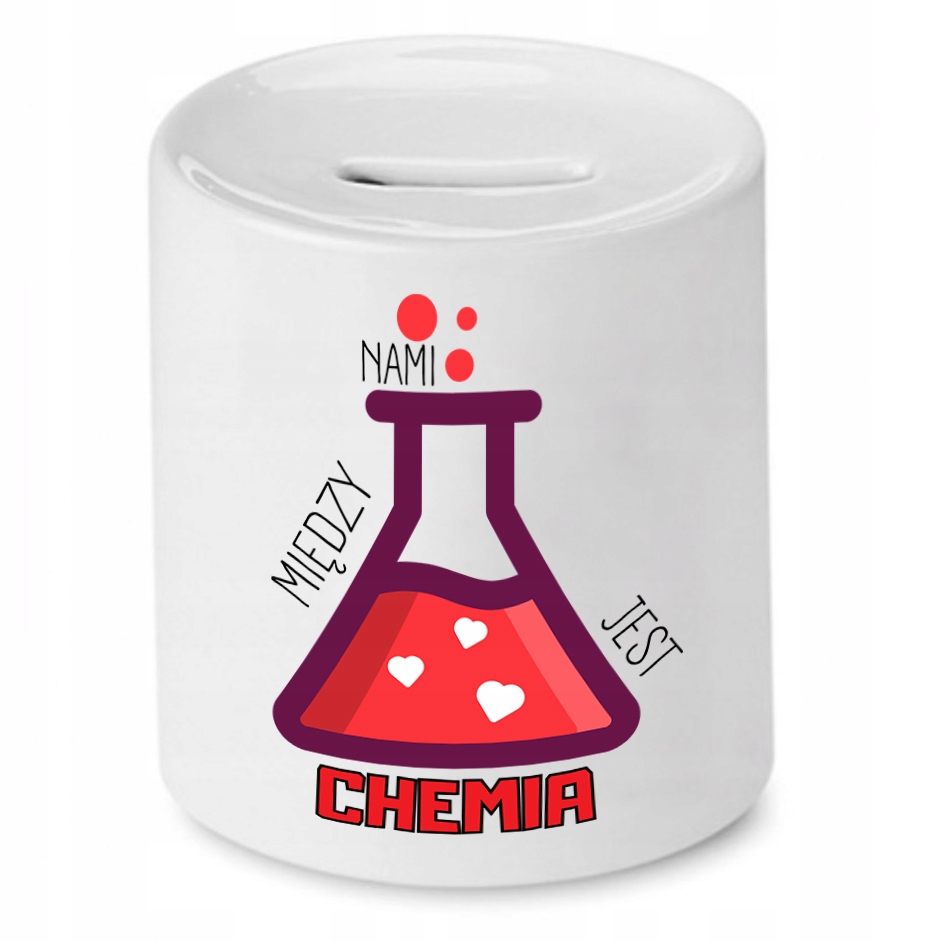 Skarbonka Dla Dziewczyny Między Nami Jest Chemia Z Nadrukiem Ze Zdjęciem