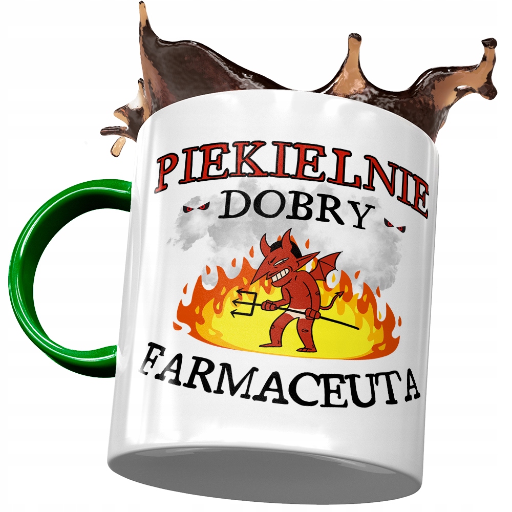 Kubek Zielony Farmaceuty Piekielnie Dobry Prezent Z Nadrukiem Ze Zdjęciem