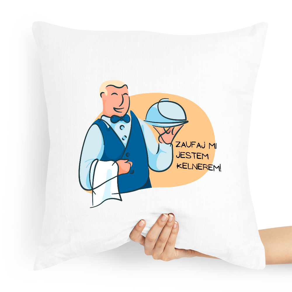 Poduszka Prezent Dla Kelnera Zaufaj Mi Jestem Z Nadrukiem Ze Zdjęciem