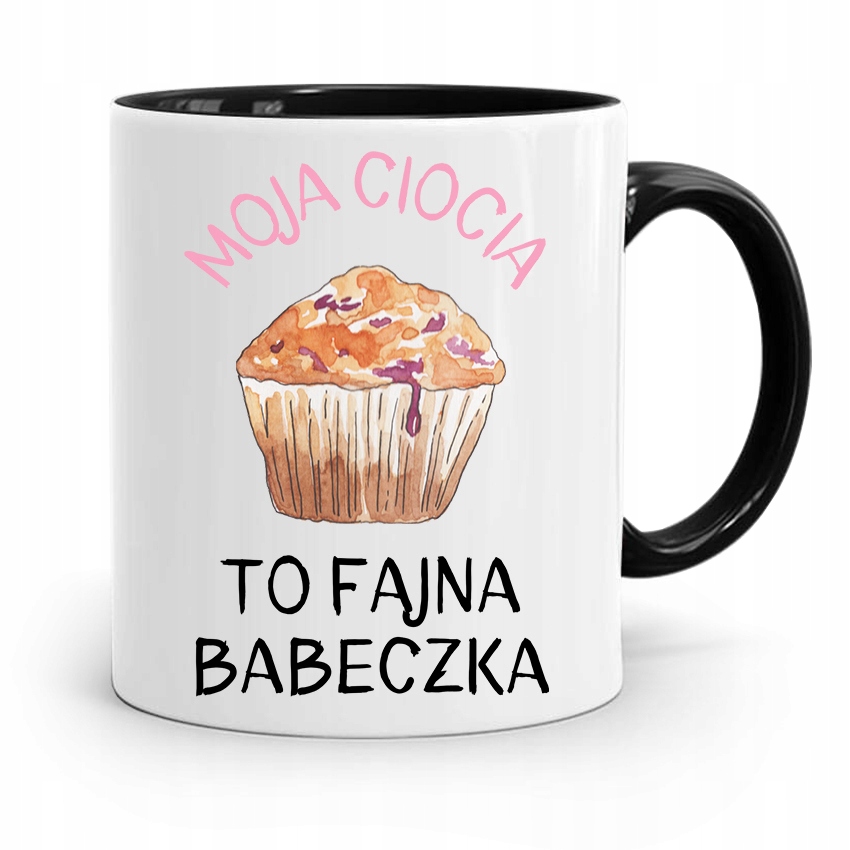 Kubek Czarny Prezent Dla Cioci To Fajna Babeczka Z Nadrukiem Ze Zdjęciem