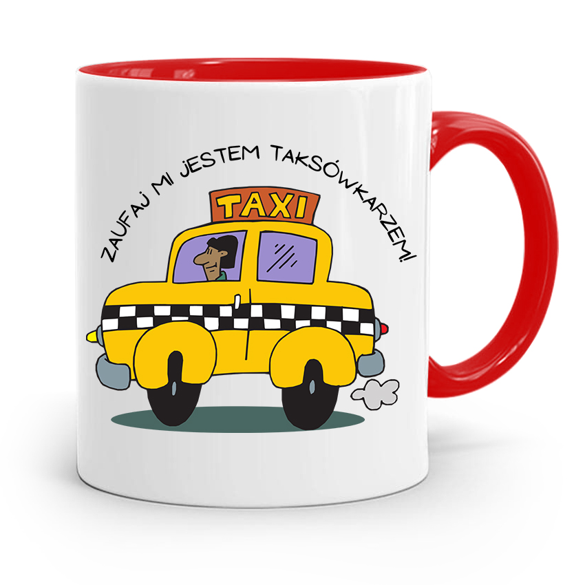 Kubek Czerwony Taksówkarza Zaufaj Mi! Prezent Z Nadrukiem Ze Zdjęciem