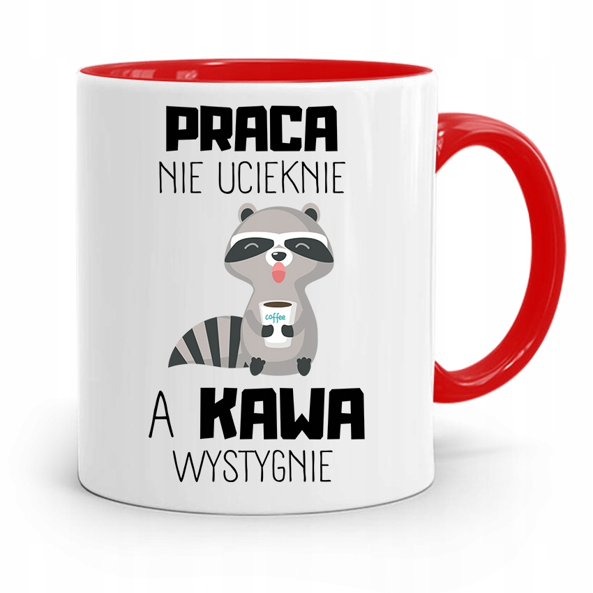 Kubek Czerwony Śmieszny Zabawny Praca Nie Ucieknie Z Nadrukiem Ze Zdjęciem
