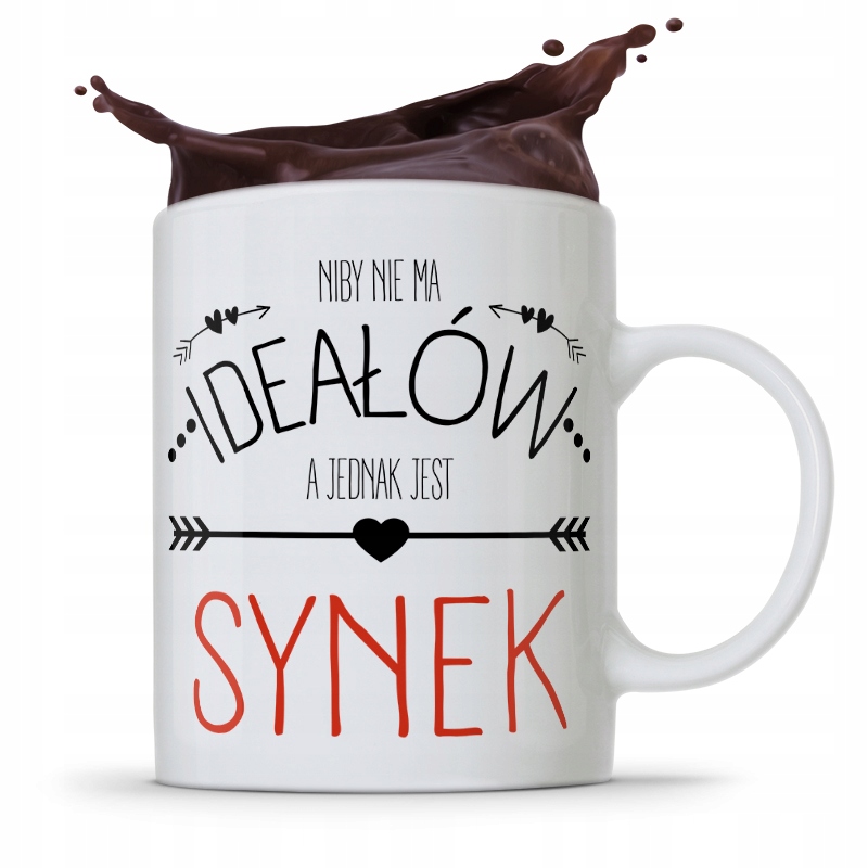 Kubek Prezent Dla Syna Niby Nie Ma Ideałów Z Nadrukiem Ze Zdjęciem