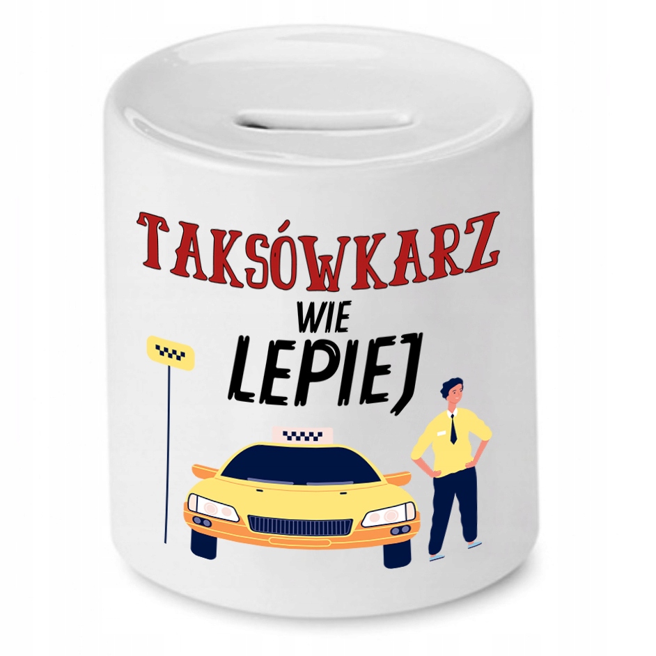 Skarbonka Dla Taksówkarza Wie Lepiej Prezent Z Nadrukiem Ze Zdjęciem