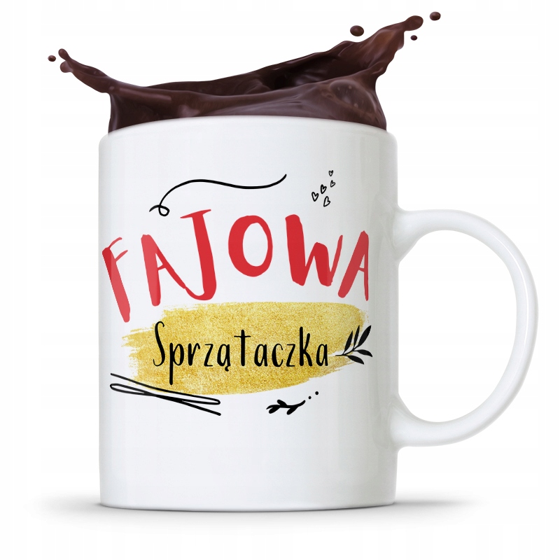Dla Sprzątaczki Kubek Fajowa Sprzątaczka Prezent Z Nadrukiem Ze Zdjęciem
