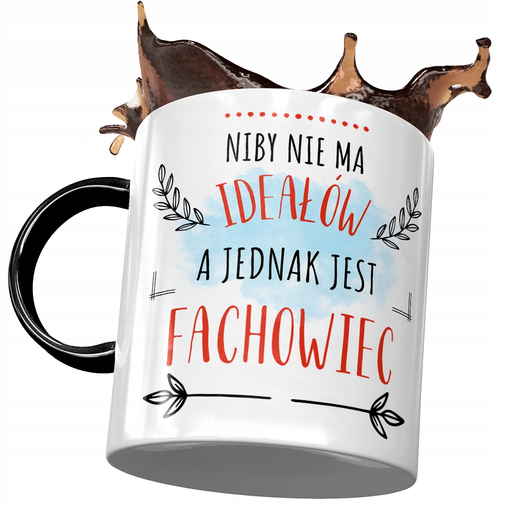 Kubek Czarny Dla Fachowca Niby Nie Ma Ideałów Z Nadrukiem Ze Zdjęciem