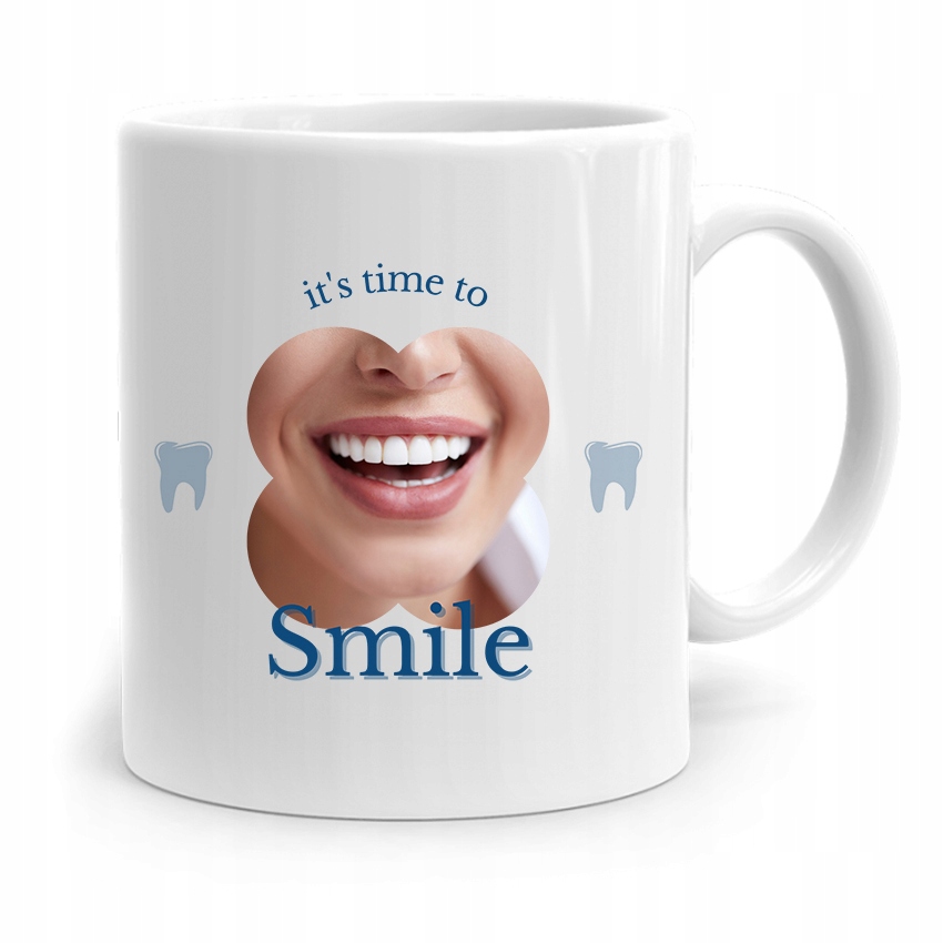 Kubek Prezent Dla Dentysty Its Time To Smile Z Nadrukiem Ze Zdjęciem