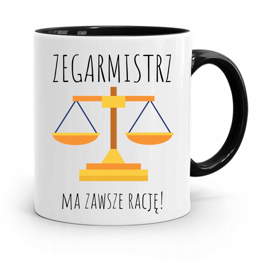 Kubek Czarny Dla Zegarmistrza Ma Zawsze Rację Z Nadrukiem Ze Zdjęciem