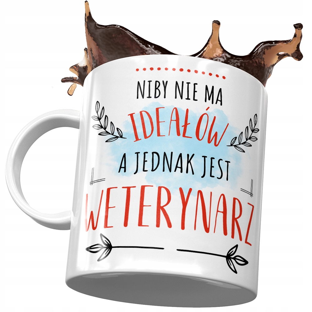 Kubek Dla Weterynarza Niby Nie Ma Ideałów A Jednak Z Nadrukiem Ze Zdjęciem