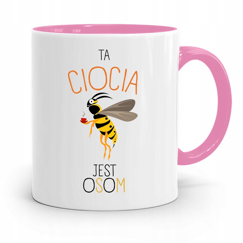 Kubek Różowy Prezent Dla Cioci Ta Ciocia Jest Osom Z Nadrukiem Ze Zdjęciem