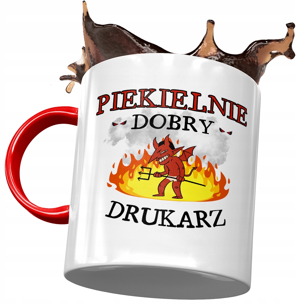 Kubek Czerwony Dla Drukarza Piekielnie Dobry Kubek Z Nadrukiem Ze Zdjęciem