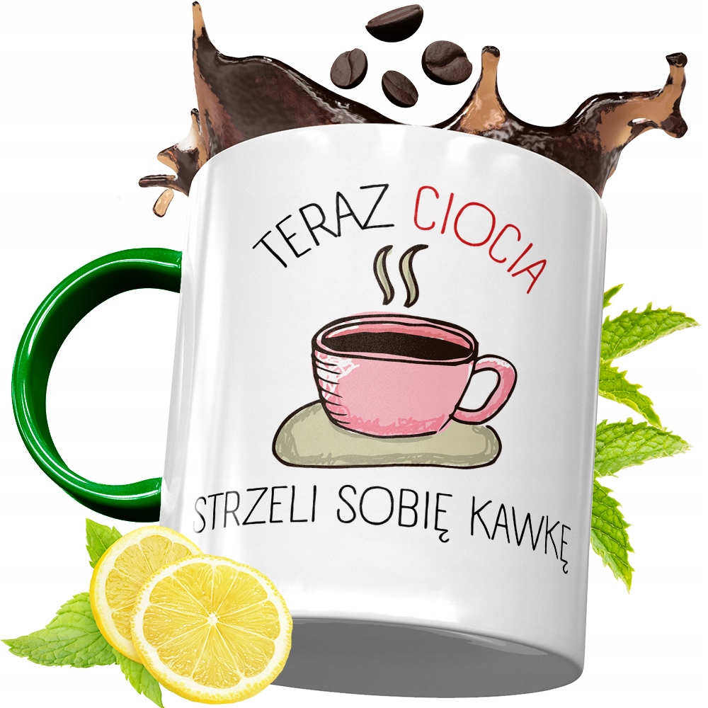 Kubek Zielony Dla Cioci Idealny Prezent