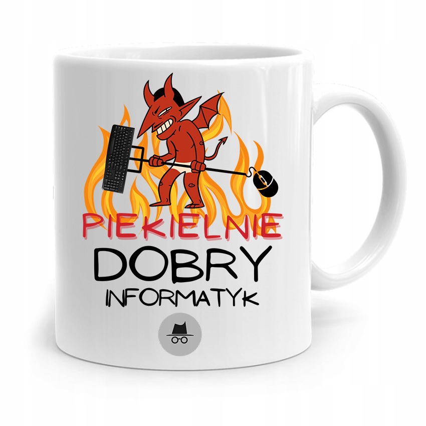 Kubek Informatyka Programisty Piekielnie Dobry Inf Z Nadrukiem Ze Zdjęciem