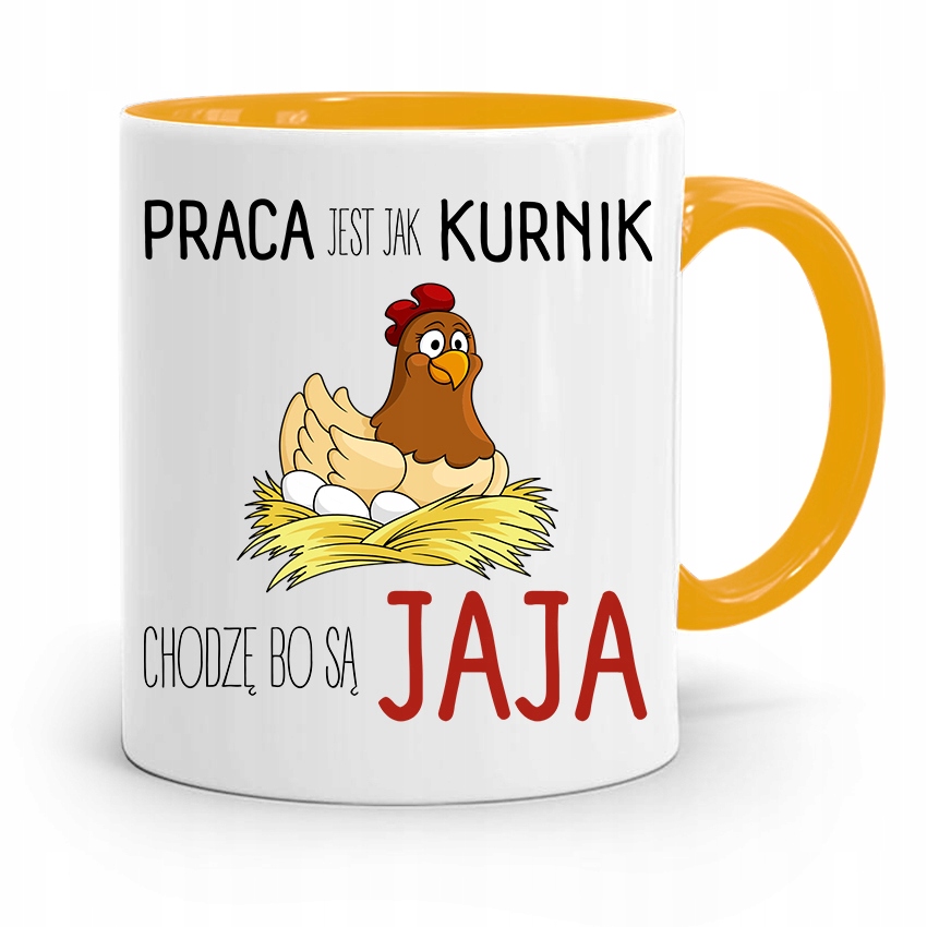Kubek Żółty Śmieszny Zabawny Praca Jest Jak Kurnik Z Nadrukiem Ze Zdjęciem