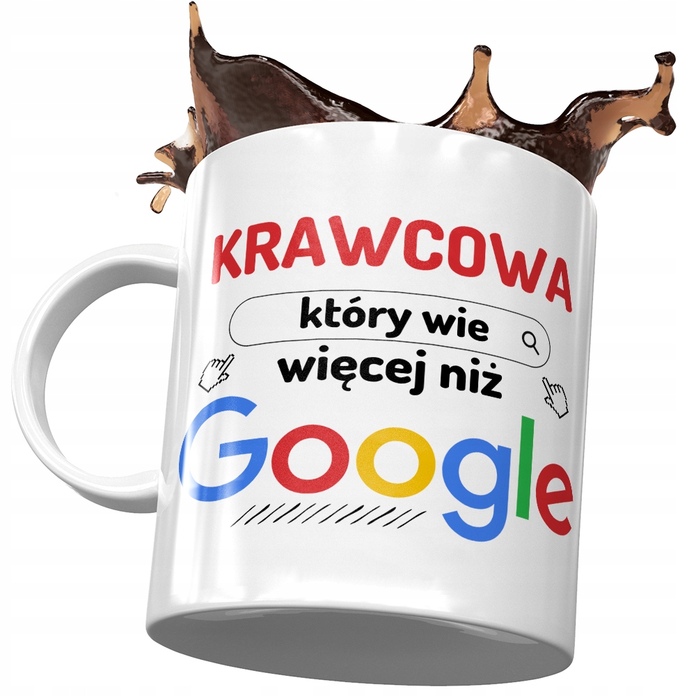 Kubek Dla Krawcowej Wie Więcej Niż Google Prezent Z Nadrukiem Ze Zdjęciem
