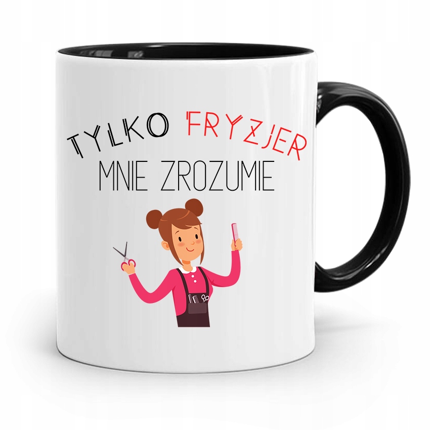 Kubek Czarny Fryzjera Tylko Fryzjer Mnie Zrozumie Z Nadrukiem Ze Zdjęciem