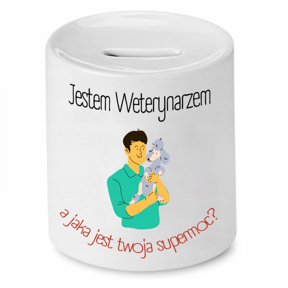 Skarbonka Dla Weterynarza Jestem Weterynarzem Z Nadrukiem Ze Zdjęciem