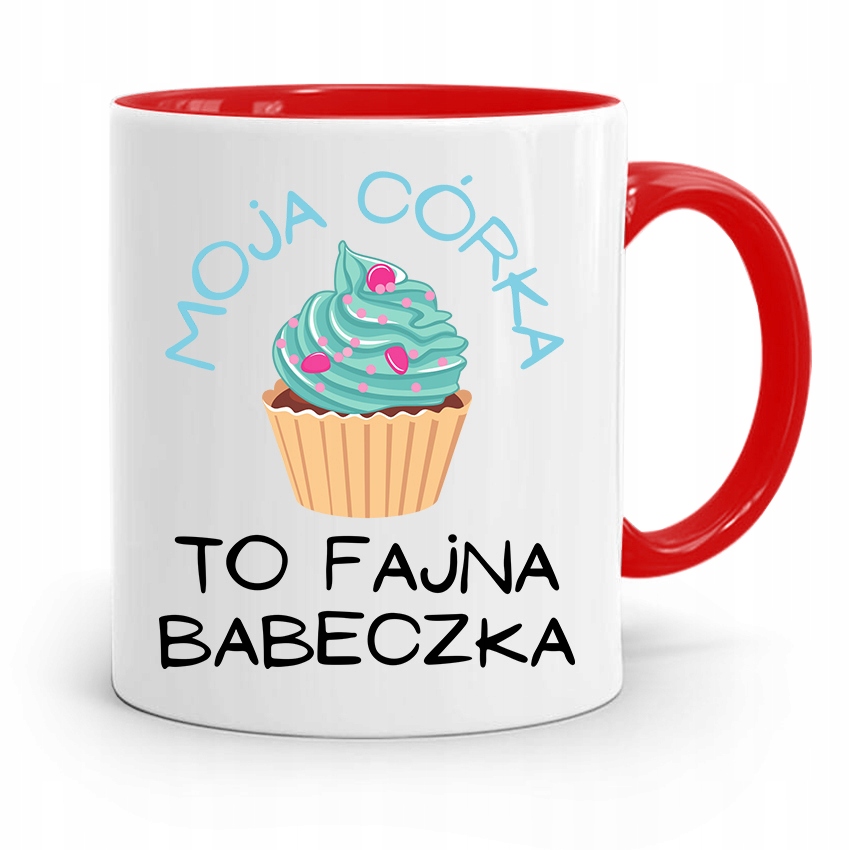 Kubek Czerwony Prezent Dla Córki Fajna Babeczka Z Nadrukiem Ze Zdjęciem