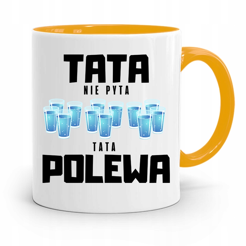 Kubek Żółty Dzień Ojca Dla Taty Nie Pyta Polewa Z Nadrukiem Ze Zdjęciem