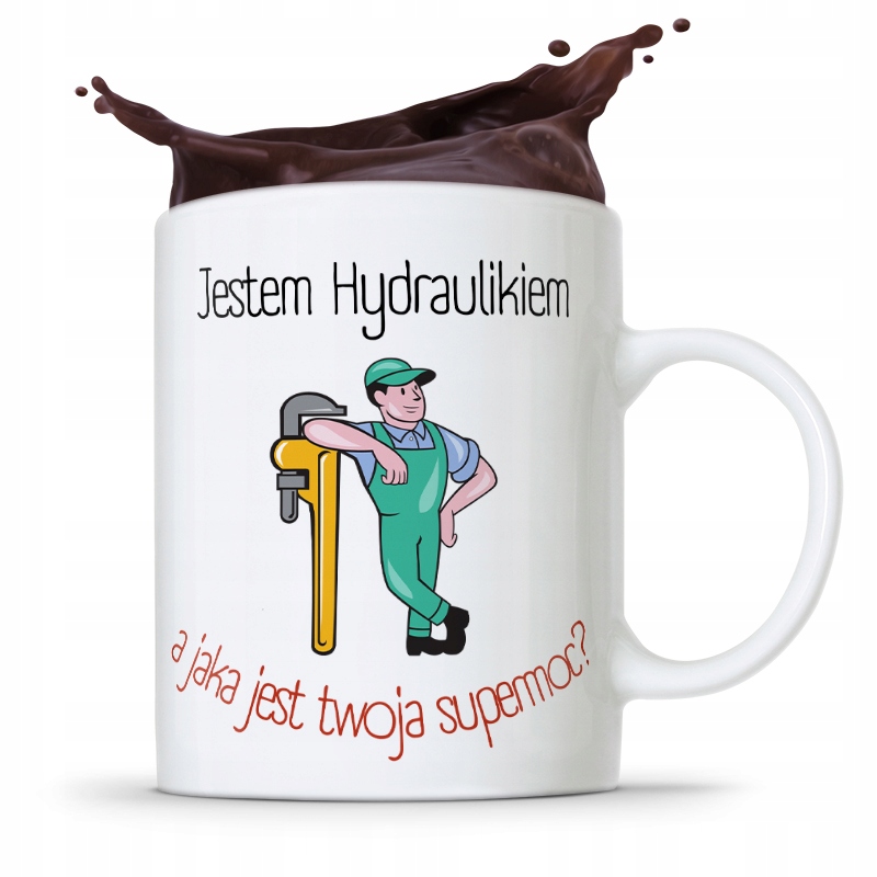 Kubek Prezent Dla Hydraulika Jestem Hydraulikiem Z Nadrukiem Ze Zdjęciem