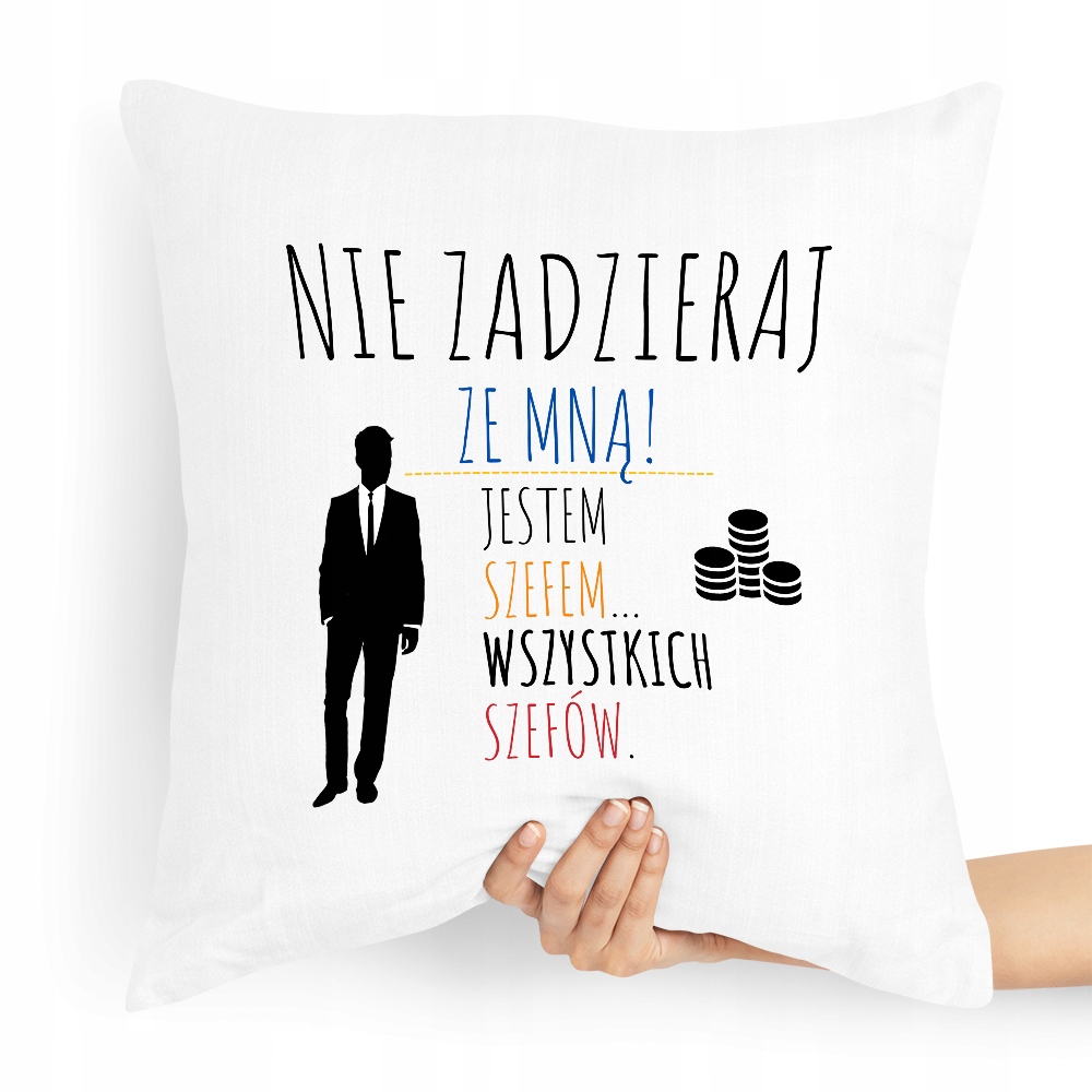 Poduszka Prezent Dla Szefa Szef Wszystkich Szefów Z Nadrukiem Ze Zdjęciem