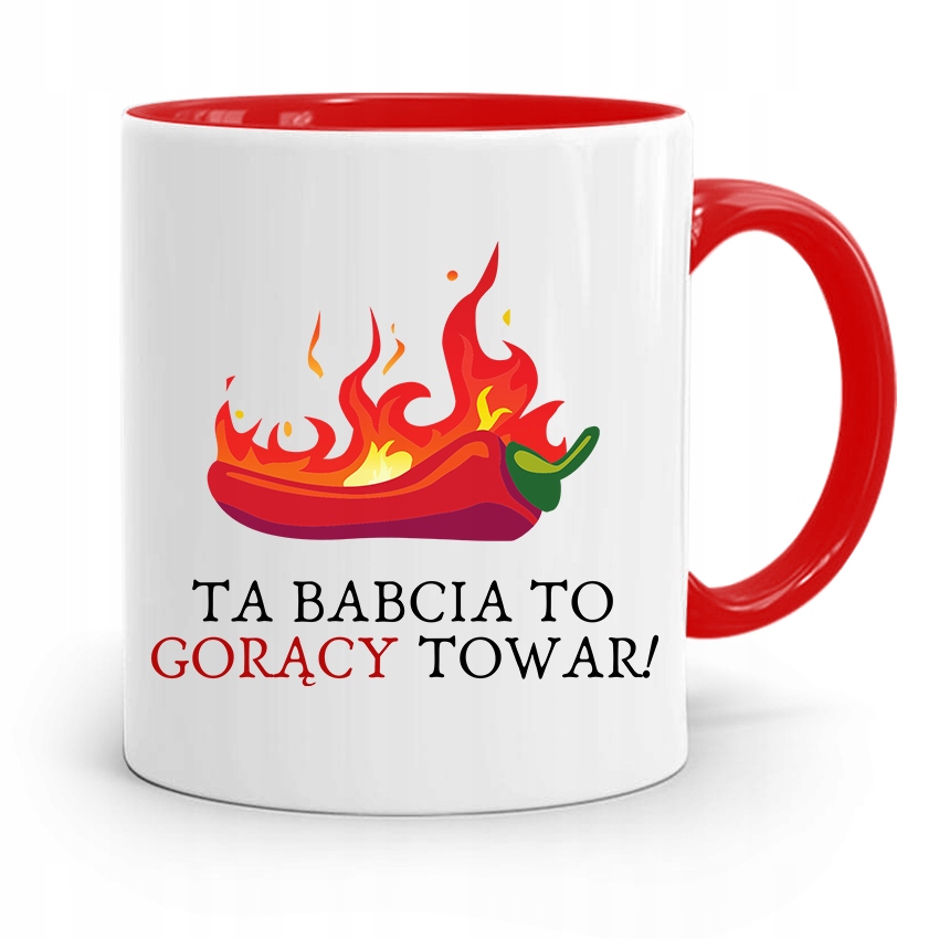 Kubek Czerwony Dla Babci Ta Babcia To Gorący Towar Z Nadrukiem Ze Zdjęciem