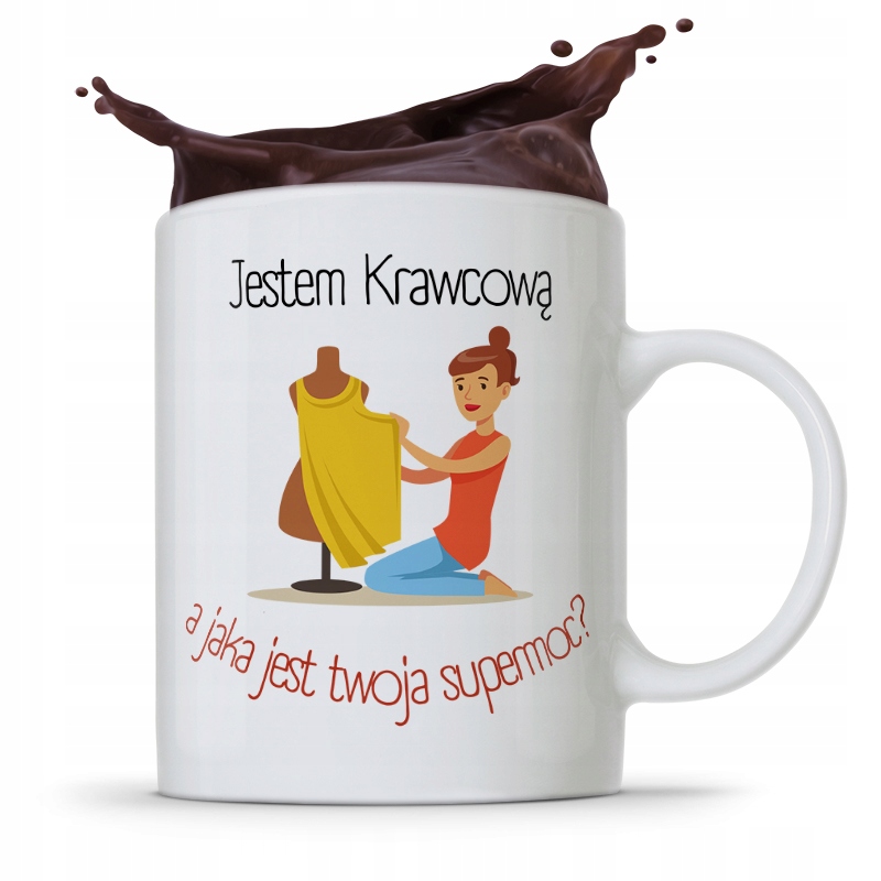 Kubek Prezent Krawcowej Krawca Jestem Krawcową Z Nadrukiem Ze Zdjęciem