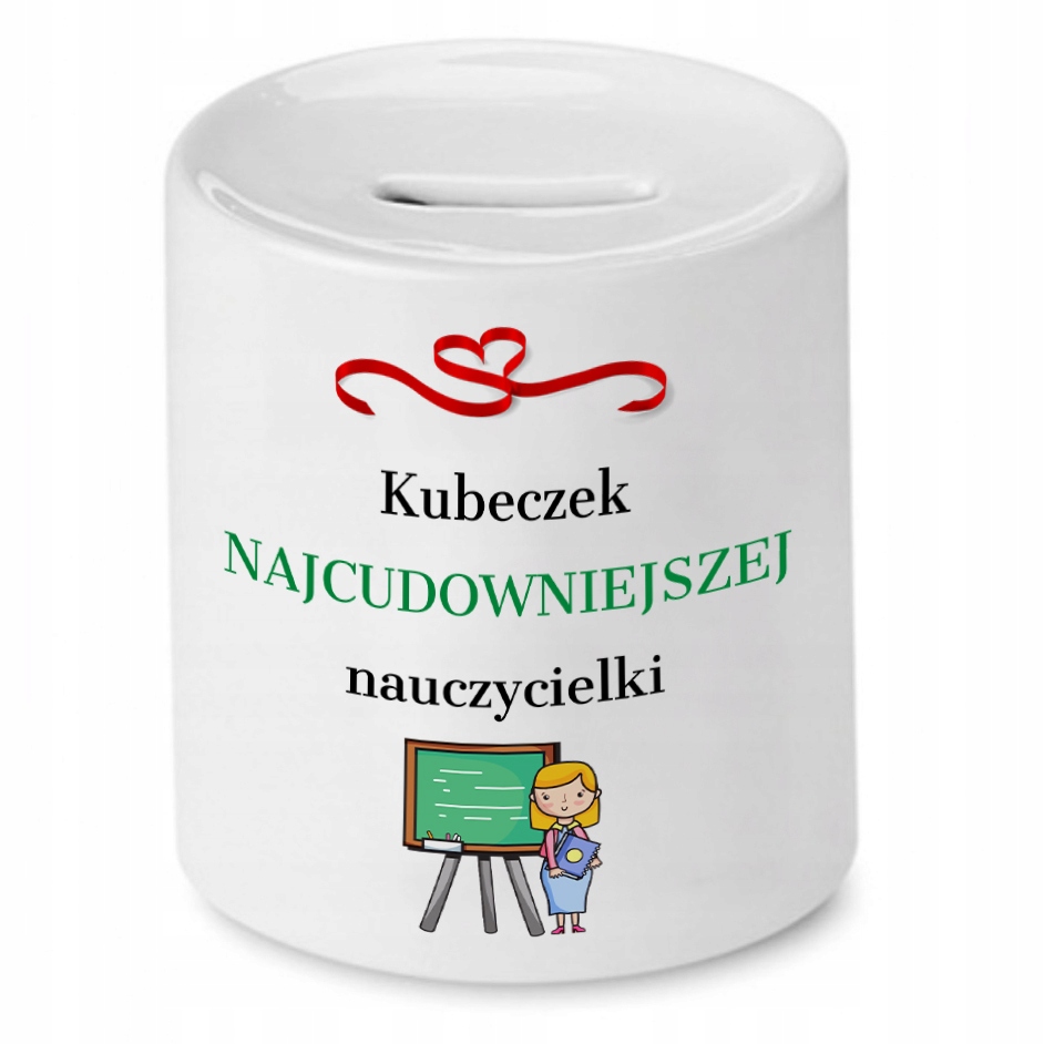 Skarbonka Na Dzień Nauczyciela Najducowniejszej Z Nadrukiem Ze Zdjęciem