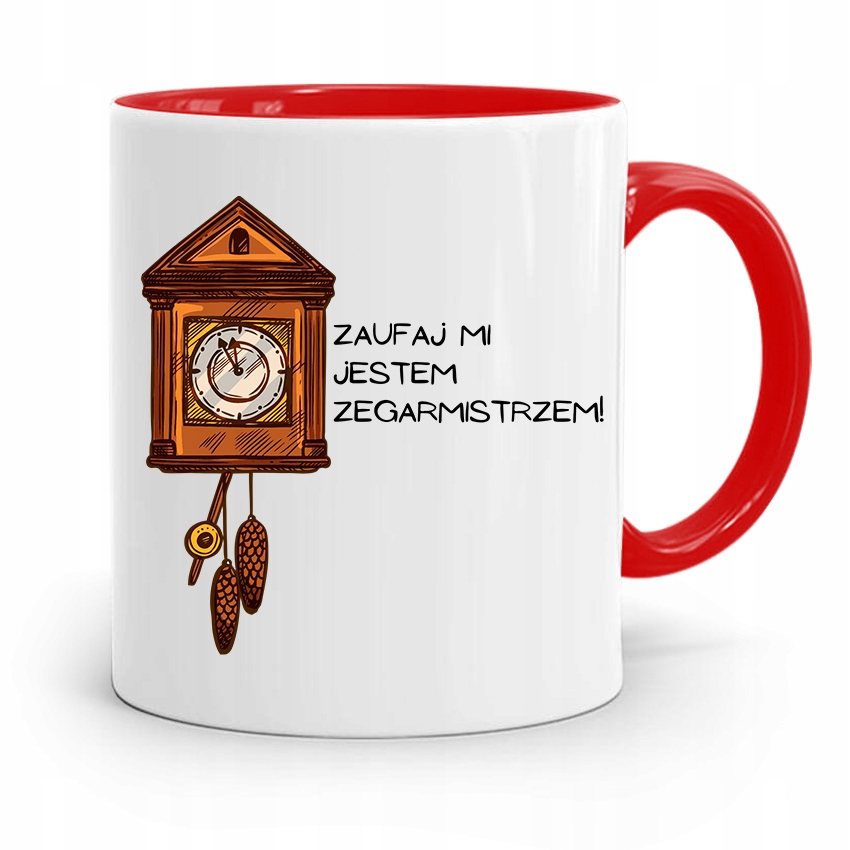 Kubek Czerwony Zegarmistrza Zaufaj Mi! Prezent Z Nadrukiem Ze Zdjęciem