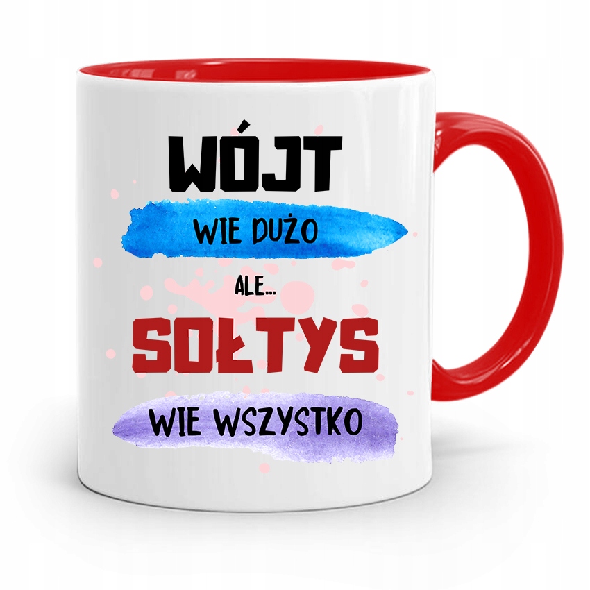 Dla Sołtysa Kubek Czerwony Sołtys Wie Wszystko Z Nadrukiem Ze Zdjęciem