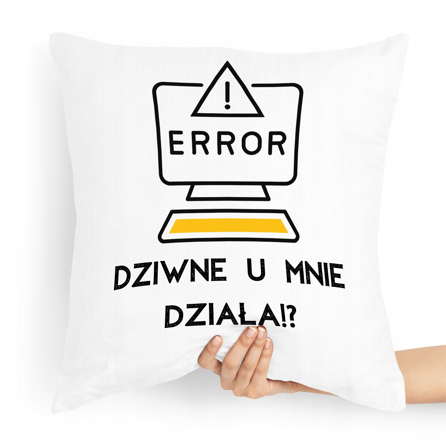 Poduszka Informatyka Error! Dziwne U Mnie Działa!? Z Nadrukiem Ze Zdjęciem