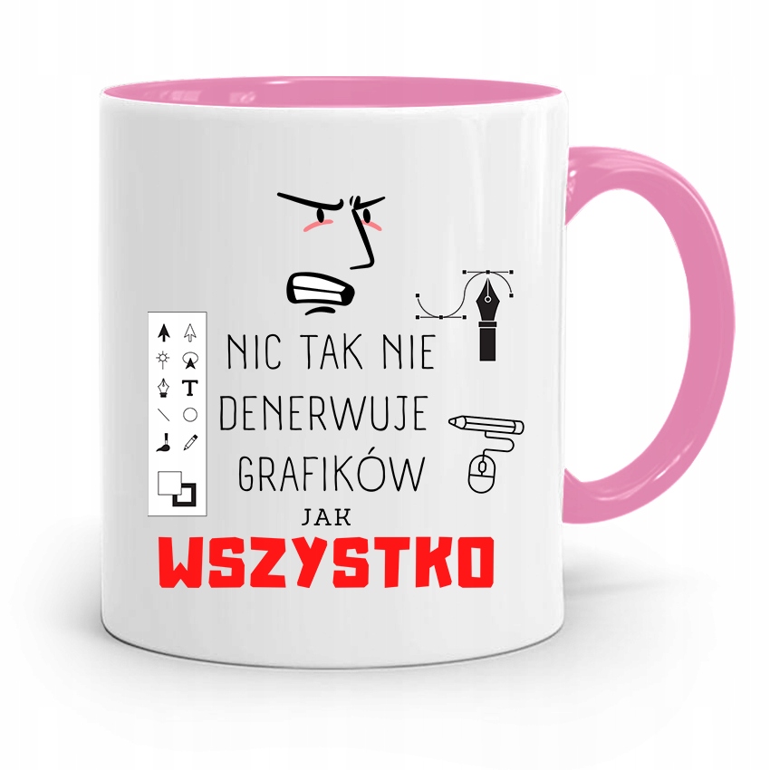 Kubek Różowy Dla Grafika Nic Tak Nie Denerwuje Z Nadrukiem Ze Zdjęciem