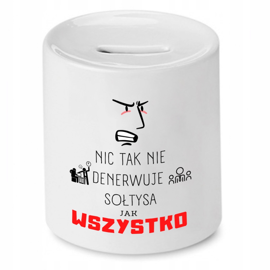 Skarbonka Prezent Dla Sołtysa Nic Tak Nie Z Nadrukiem Ze Zdjęciem