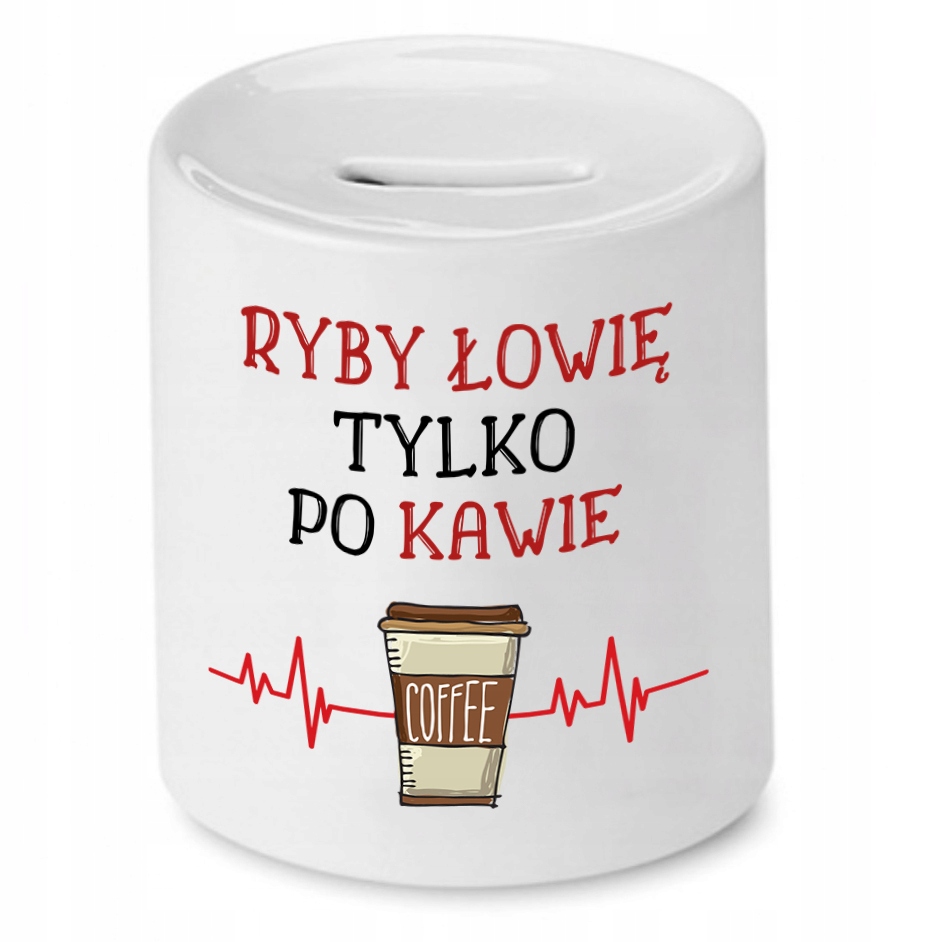 Skarbonka Dla Wędkarza Tylko Po Kawie Prezent Z Nadrukiem Ze Zdjęciem