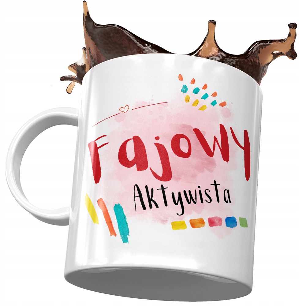 Kubek Dla Aktywisty Fajowy Aktywista Prezent Z Nadrukiem Ze Zdjęciem