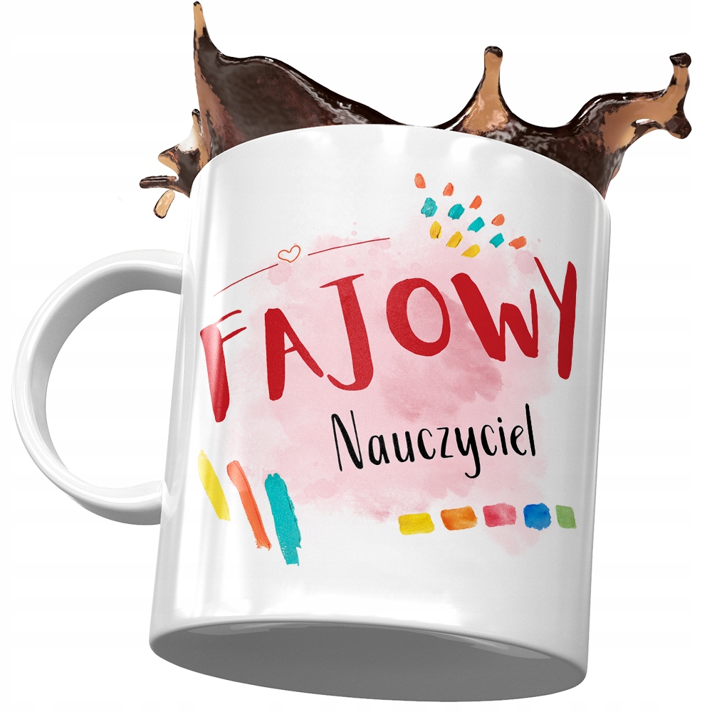 Kubek Dla Nauczyciela Fajowy Nauczyciel Prezent Z Nadrukiem Ze Zdjęciem