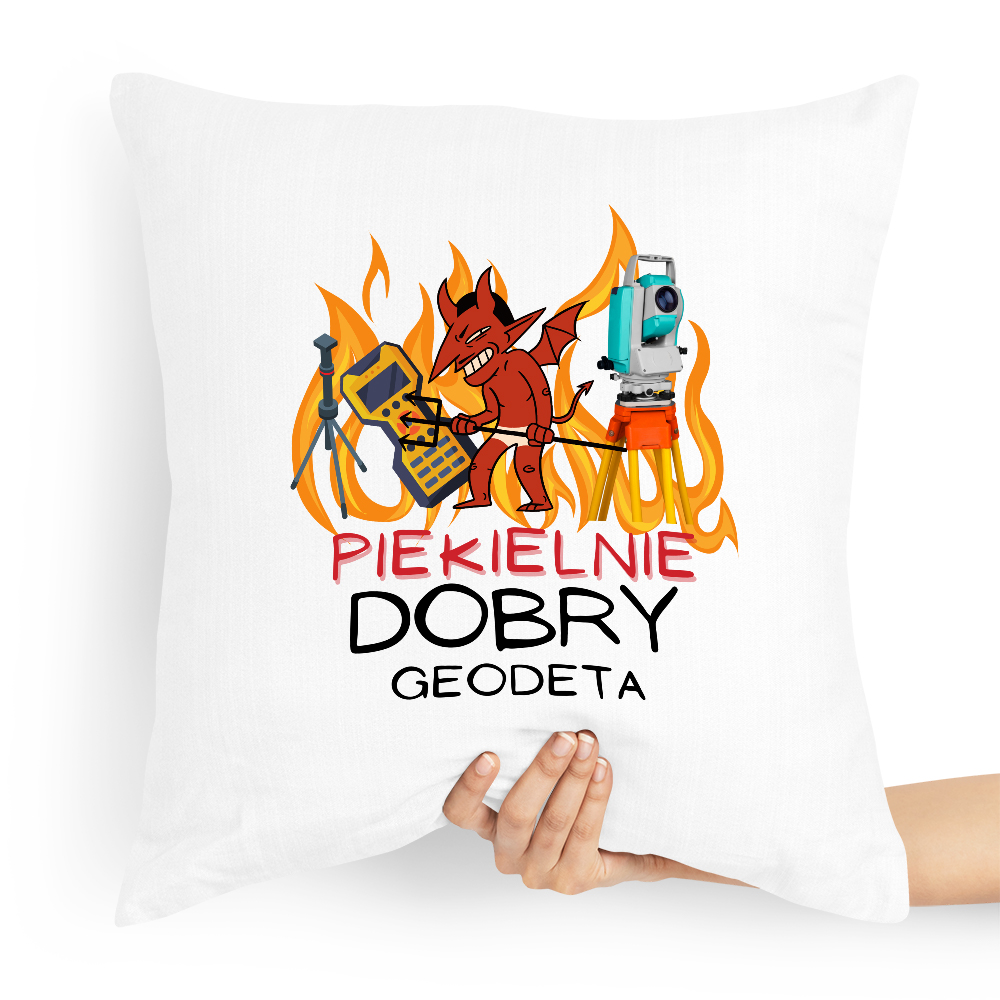 Poduszka Prezent Dla Piekielnie Dobrego Geodety Z Nadrukiem Ze Zdjęciem