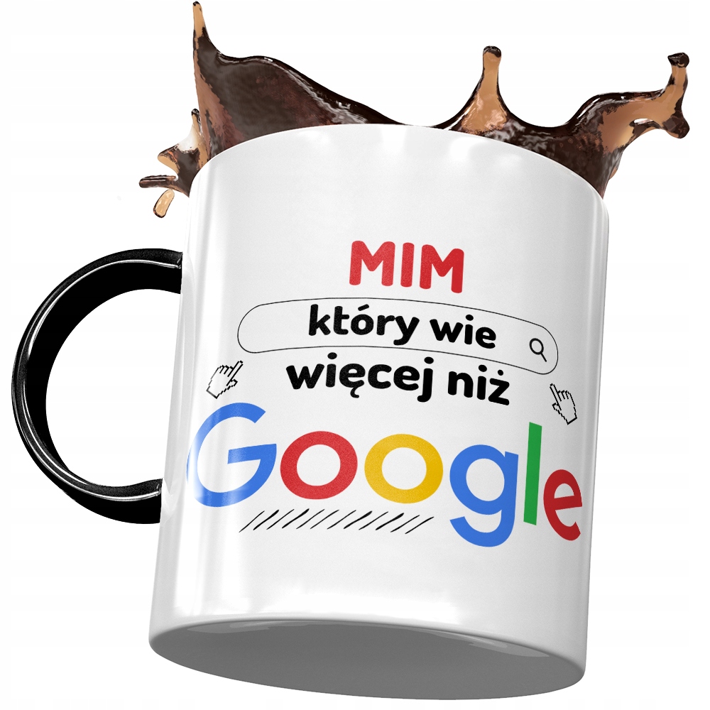 Kubek Czarny Dla Mima Wie Więcej Niż Google Kubek Z Nadrukiem Ze Zdjęciem