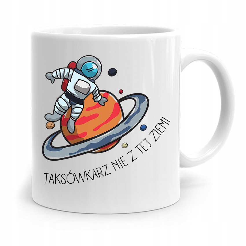 Kubek Prezent Dla Taksówkarza Nie Z Tej Ziemi Z Nadrukiem Ze Zdjęciem
