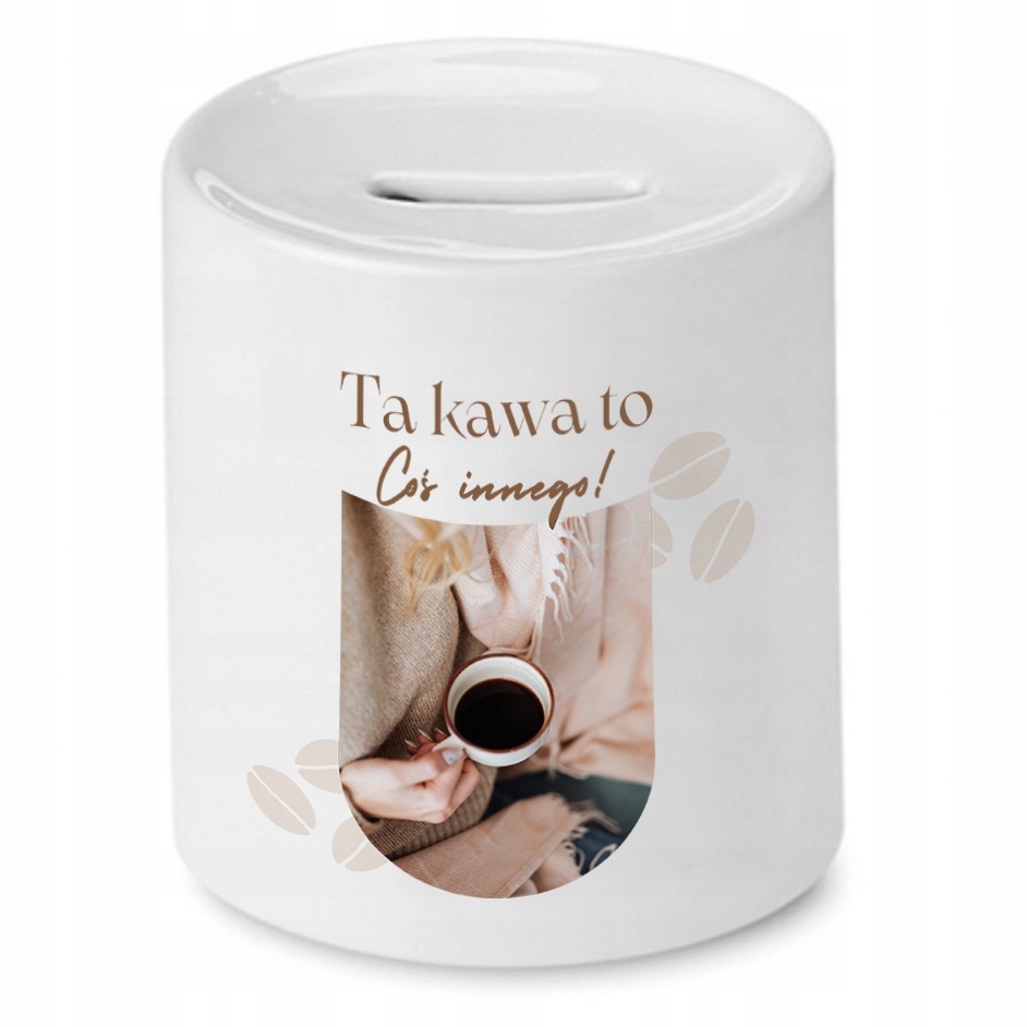 Dla Baristy Prezent Skarbonka Ta Kawa To Coś Z Nadrukiem Ze Zdjęciem
