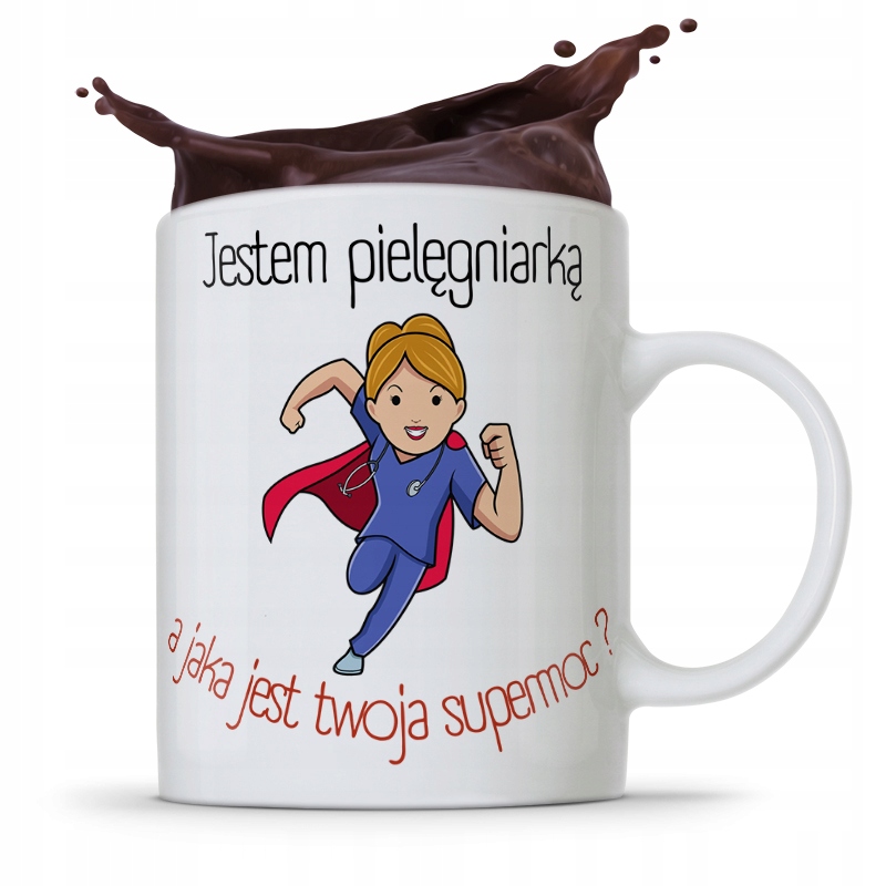 Kubek Prezent Dla Pielęgniarki Jaka Jest Twoja Moc Z Nadrukiem Ze Zdjęciem