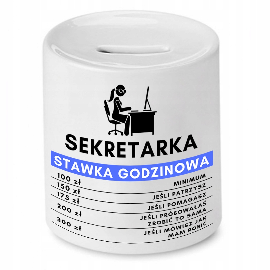 Skarbonka Dla Sekretarki Stawka Godzinowa Prezent Z Nadrukiem Ze Zdjęciem