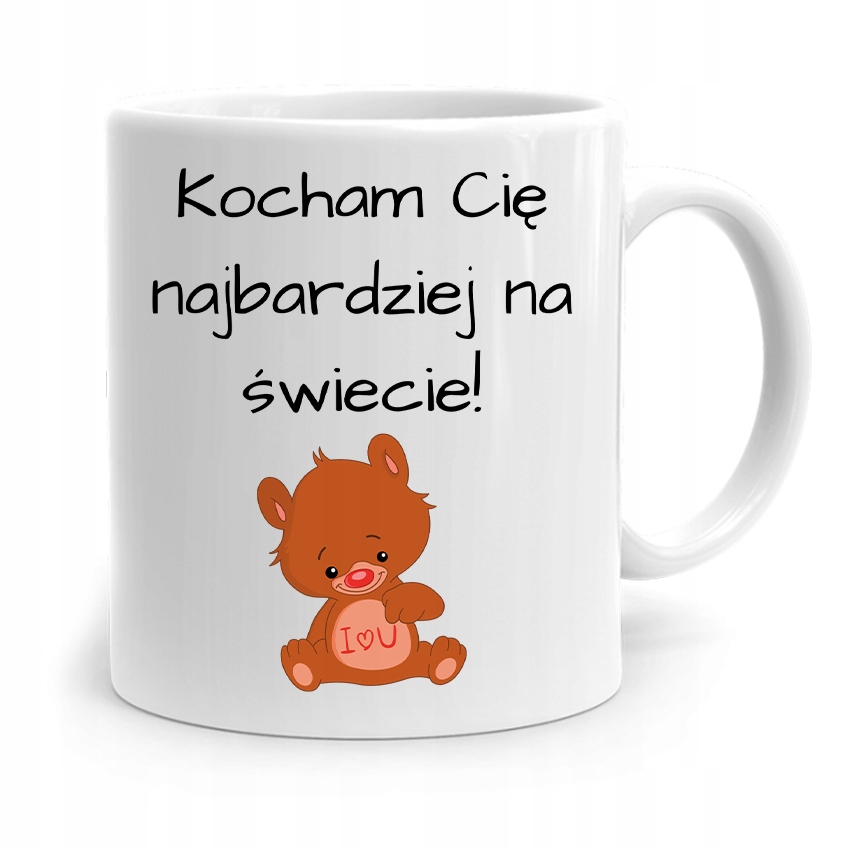 Kubek Prezent Na Walentynki Kocham Cię Najbardziej Z Nadrukiem Ze Zdjęciem