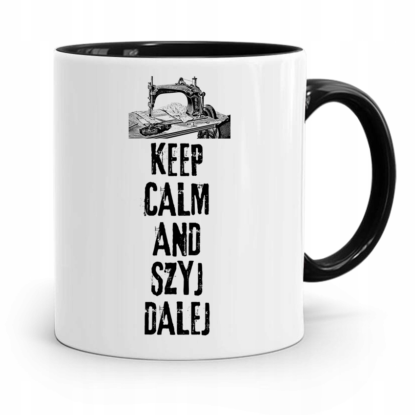 Kubek Czarny Dla Krawcowej Keep Calm And Szyj Z Nadrukiem Ze Zdjęciem