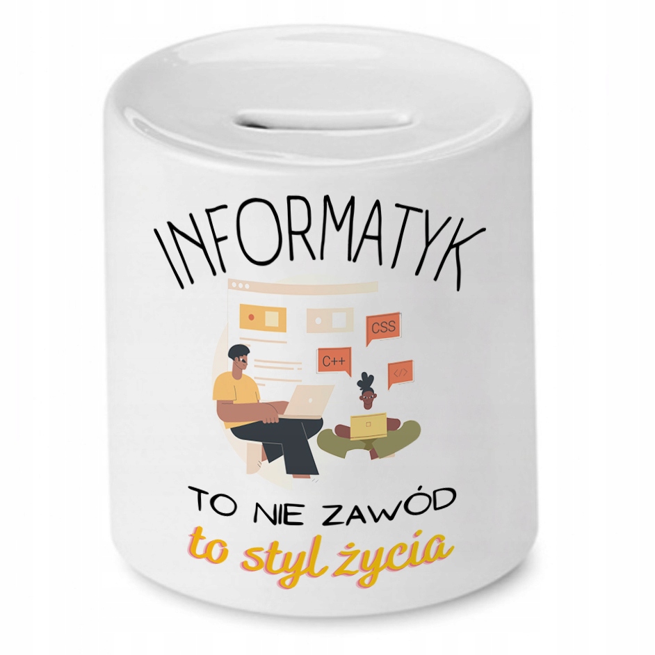 Skarbonka Informatyka Programisty To Styl Życia Z Nadrukiem Ze Zdjęciem