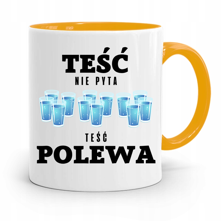 Kubek Żółty Dla Teścia Teść Nie Pyta Teśc Polewa Z Nadrukiem Ze Zdjęciem