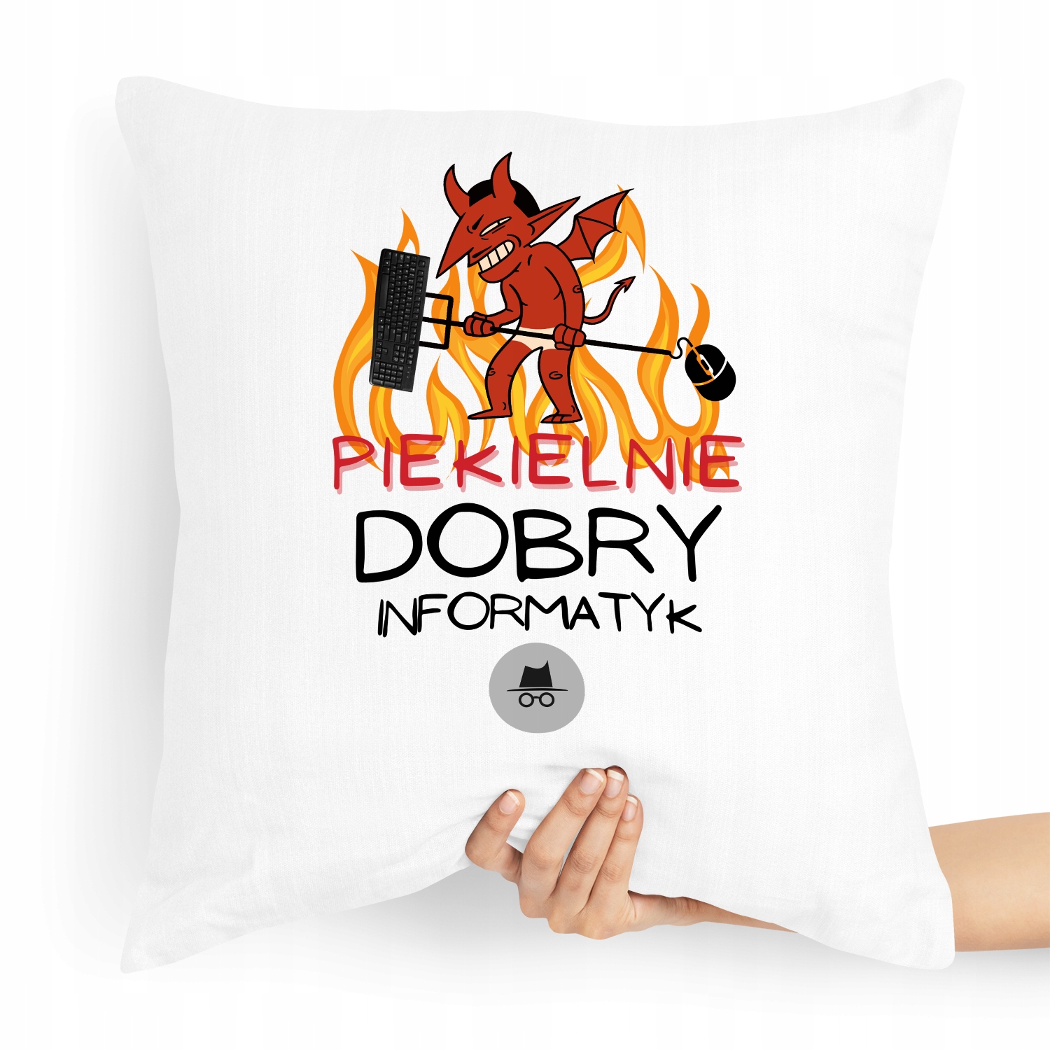 Poduszka Informatyka Piekielnie Dobry Informatyk! Z Nadrukiem Ze Zdjęciem