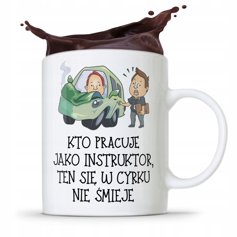 Dla Instruktora Kubek Prezent W Cyrku Nie Śmieje Z Nadrukiem Ze Zdjęciem